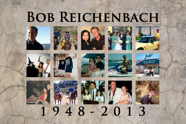 Remembering Bob Reichenbach, The Friend of a Lifetime (1948-2013)